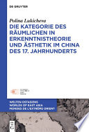 Die Kategorie des Räumlichen in Erkenntnistheorie und Ästhetik im China des 17. Jahrhunderts