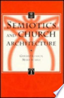 Semiotics and church architecture : applying the semiotics of A.J. Greimas and the Paris School to the analysis of church buildings /