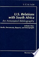 U.S. relations with South Africa : an analytical survey and annotated bibliography /