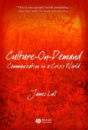 Culture-on-demand : communication in a crisis world /