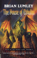 The house of Cthulhu / Brian Lumley.