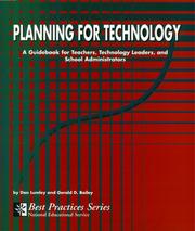 Planning for technology : a guidebook for teachers, technology leaders, and school administrators /