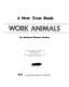 Work animals /