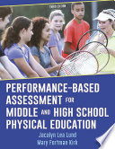Performance-based assessment for middle and high school physical education /