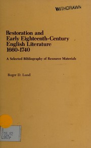 Restoration and early eighteenth-century English literature, 1660-1740 : a selected bibliography of resource materials /
