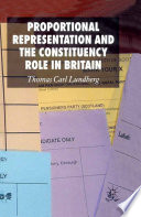 Proportional Representation and the Constituency Role in Britain /