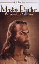 Master painter : Warner E. Sallman /