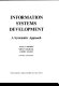 Information systems development : a systematic approach /