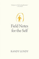 Field notes for the self /