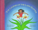 The legend of the lady slipper : an Ojibwe tale /