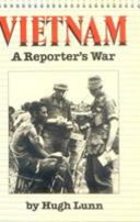 Vietnam : a reporter's war /