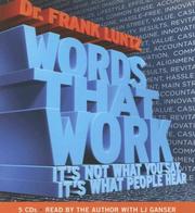 Words that work : it's not what you say, it's what people hear /