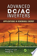 Advanced DC/AC inverters : applications in renewable energy /