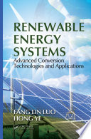 Renewable energy systems : advanced conversion technologies and applications /