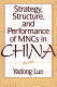 Strategy, structure, and performance of MNCs in China /