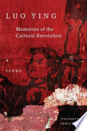 Memories of the Cultural Revolution : poems /