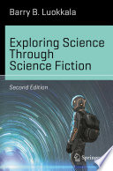 Exploring Science Through Science Fiction /