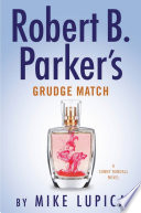 Robert B. Parker's Grudge match /