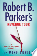 Robert B. Parker's revenge tour /