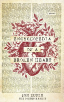 Encyclopedia of a broken heart /