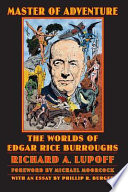 Master of adventure : the worlds of Edgar Rice Burroughs /