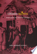 Citizen-saints : Shakespeare and political theology /