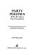 Party politics, why we have poor Presidents : an inquiry into the decline of the Presidency, the reasons for its deterioration, and a proposal for its improvement /