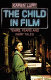 The child in film : tears, fears, and fairytales /