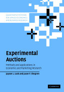 Experimental auctions : methods and applications in economic and marketing research /