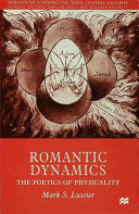 Romantic dynamics : the poetics of physicality /