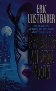 Beneath an opal moon /