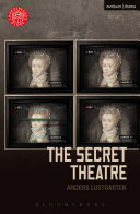 The secret theatre /