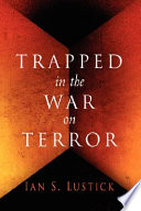 Trapped in the war on terror /