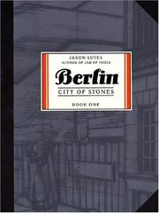 Berlin : city of stones : a work of fiction /