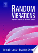 Random vibrations : analysis of structural and mechanical systems /
