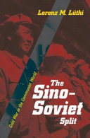 The Sino-Soviet split : Cold War in the communist world /