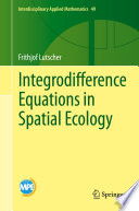 Integrodifference Equations in Spatial Ecology /