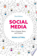 Social media : how to engage, share, and connect /