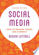 Social media : how to engage, share, and connect /