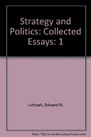 Strategy and politics : collected essays /