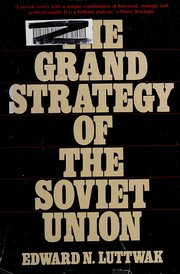 The grand strategy of the Soviet Union /