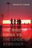 The rise of China vs. the logic of strategy /