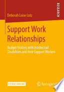 Support Work Relationships : Budget Holders with Intellectual Disabilities and their Support Workers /