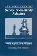 The politics of school/community relations /