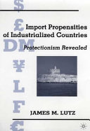 Import propensities of industrialized countries : protectionism revealed /