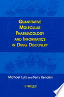 Quantitative molecular pharmacology and informatics in drug discovery /