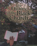 The history of the Black church /