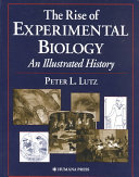 The rise of experimental biology : an illustrated history /