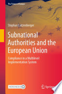Subnational Authorities and the European Union  : Compliance in a Multilevel Implementation System /