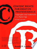 Content rights for creative professionals : copyrights and trademarks in a digital age /